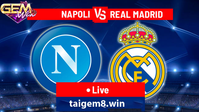 Nhận định Real Madrid vs Napoli 03h00 ngày 30/11