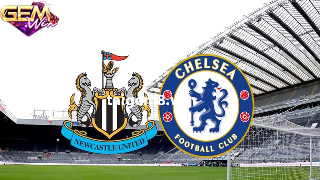 Dự đoán Chelsea vs Newcastle lúc 03h00 ngày 20/12