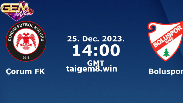 Dự đoán Corum FK vs Boluspor lúc 21h00 ngày 25/12