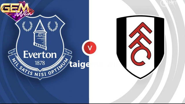 Dự đoán Everton vs Fulham lúc 02h45 ngày 20/12