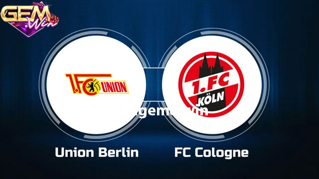 Dự đoán Union Berlin vs FC Cologne - 00h30 - 21/12
