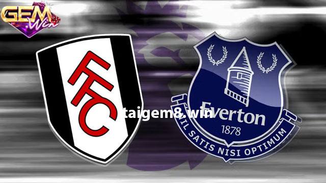 Dự đoán Fulham vs Everton lúc 02h45 ngày 31/1