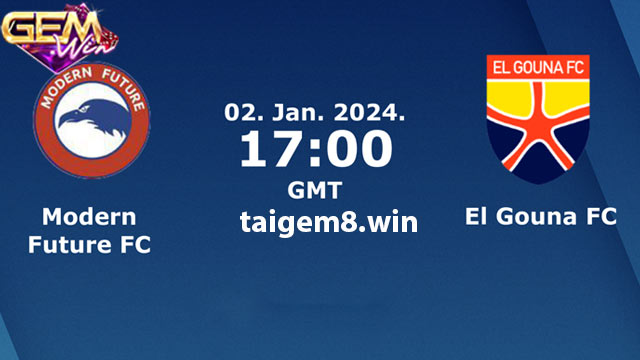 Dự đoán Future FC vs El Gounah lúc 0h00 ngày 3/1 ở Gemwin