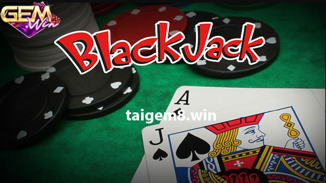 Mục tiêu của trò chơi Blackjack hiện tại