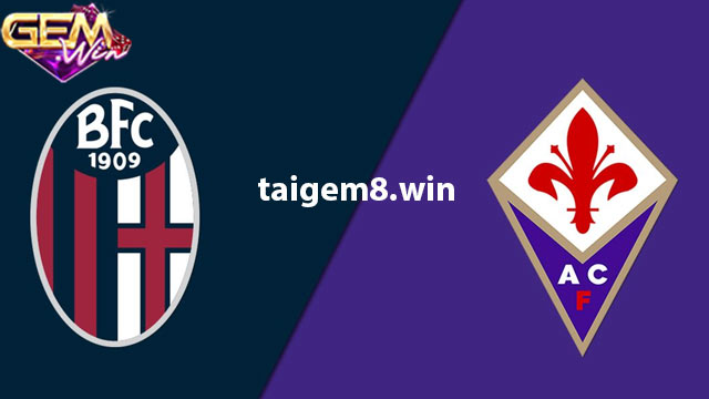 Dự đoán Bologna vs Fiorentina lúc 1h00 15/2 ở Gemwin