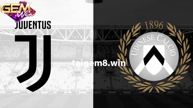 Dự đoán Juventus vs Udinese lúc 02h45 ngày 13/2 ở Gemwin