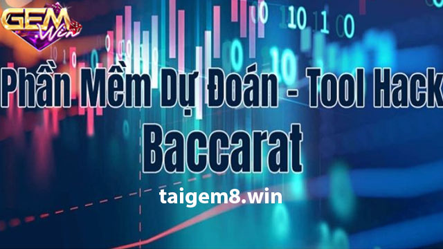 Định nghĩa chính xác khái niệm tool hack Baccarat là gì? 