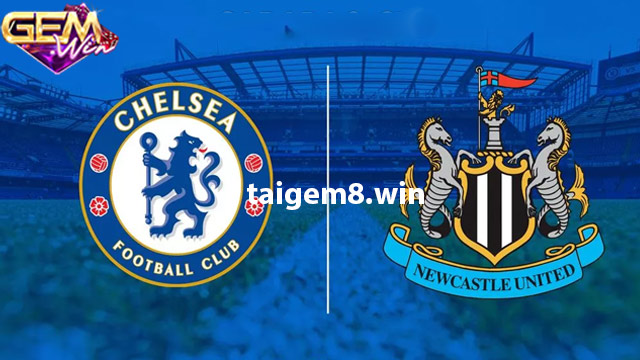 Dự đoán Chelsea vs Newcastle 12/3 lúc 03h00