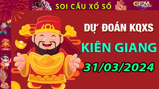 Soi cầu lô đề Kiên Giang ngày 31/03/2024 – Phân tích lô đề KG tại Taigem8.win